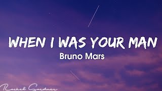 Bruno Mars  When I Was Your Man Lyrics [upl. by Amikehs22]