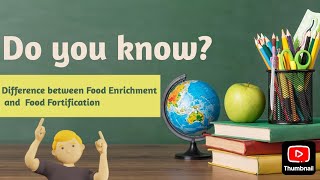 Difference between Food Enrichment and Food Fortification himanshuthefoodwizard7142 [upl. by Ynnig]