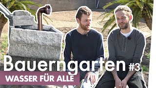 Bauerngarten Teil 3 – Brunnenwasser für alle  Kliemannsland [upl. by Pettiford]