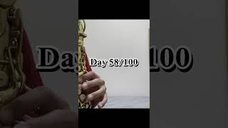 Learning the Alto Saxophone Day 58100 [upl. by Zere]