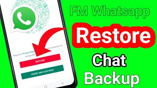 FM Whatsapp restore backup  FM Whatsapp me chat backup restore kaise kare [upl. by Delilah]