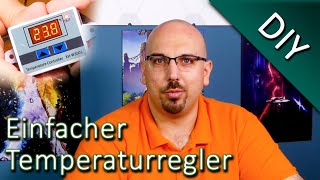 Temperaturregelung selbstgebaut  DIY einer Temperatursteuerung  DIYEcke [upl. by Houlberg166]