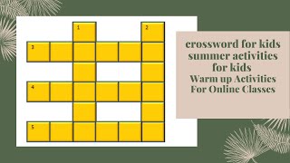 crossword for kids summer activities for kidsWarm up Activities For Online Classes [upl. by Sandberg]