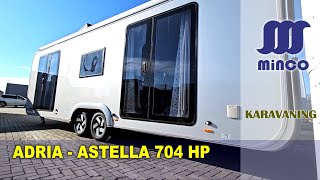 ADRIA Astella 704 HP  prehliadka karavanu [upl. by Eelarat]