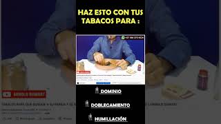 COMO DOMINAR CON TABACOS O PUROS  DOMINAR A UN HOMBRE DIFICIL  DOMINIO CON TABACO  ARNOLD DUMART [upl. by Eiznik]