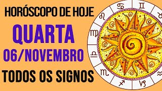 HORÓSCOPO DE HOJE  QUARTA  DIA 06112024  Todos os Signos AMOR TRABALHO E DINHEIRO [upl. by Mairam537]