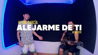 Alejarme de ti  KevinGarciaLive  Cover Acústico  Eladio Carrión Jay Wheeler [upl. by Lamarre]