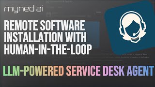 Remote Software Installation with LLM Powered Autonomous Service Desk Agent [upl. by Sara-Ann]