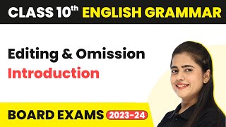 Editing and Omission  Introduction  Class 10 English Grammar 202223 [upl. by Favien]