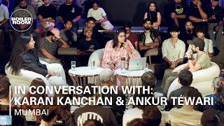 In Conversation With Karan Kanchan amp Ankur Téwari  Boiler Room x Ballantines TMS Mumbai [upl. by Kondon157]