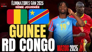 🔴GUINÉE 10 RD CONGO  GUIRASSY SAUVEUR 🔥  QUALIFICATIONS CAN 2025 [upl. by Yleoj]