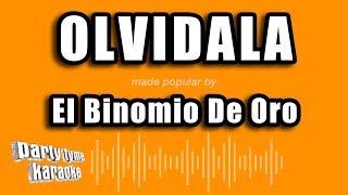 El Binomio De Oro  Olvidala Versión Karaoke [upl. by Einnahc]