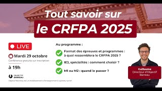 Live  Tout savoir sur le CRFPA 2025 [upl. by Nnyleitak]