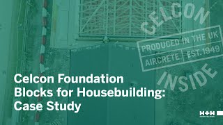 Celcon Foundation Blocks for Housebuilding Case Study [upl. by Reivax348]