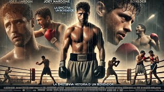 Joey Nardone La Emotiva Historia De Un Boxeador  Película Completa En Español [upl. by Truc]