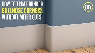 How to Install Baseboard on a Rounded Corner No Miter Cuts [upl. by Ennovy402]