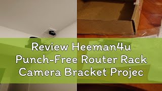 Review Heeman4u PunchFree Router Rack Camera Bracket Projector Storage Box Modem Holder WIFI Modem [upl. by Jann]