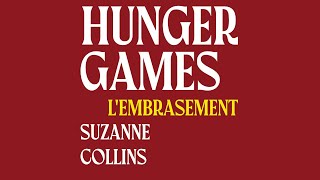 Hunger Games LEmbrasement  Hunger Games 2  Suzanne Collins  Livre Audio Complet Gratuit [upl. by Pease231]