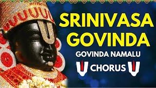 SRINIVASA GOVINDA SRI VENKATESA GOVINDA  Govinda Namalu Chorus  Bhakti Music  Tirumala Balaji [upl. by Anavahs]