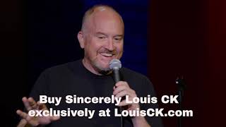 Sincerely Louis CK 1 [upl. by Vaclava]