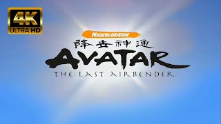 Avatar The Last Airbender  Intro 4K60FPS [upl. by Ahsiret]