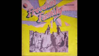 FREEDOM FAMILY Good Times EMI RECORDS 1977 [upl. by Dnyletak]