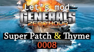 Lets mod Generals Zero Hour 0008  Super Patch amp Thyme  finishing cbmogdis05 textures [upl. by Atila]