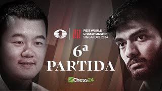 6ª Partida CAMPEONATO DEL MUNDO de la FIDE  Ding Liren vs Gukesh Dommaraju [upl. by Lenahs]