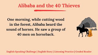 Alibaba and the 40 Thieves Learn English Through Story Level  1 Listening Practice Graded Reader [upl. by Thebazile]