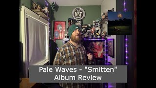 Pale Waves quotSmittenquot Album Review [upl. by Barthold]