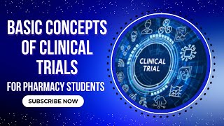 BASIC CONCEPTS OF CLINICAL TRIALS ll PHARMACY LAW AND ETHICS ll [upl. by Martine180]