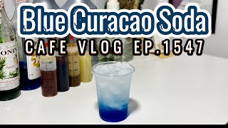 Cafe Vlog EP1547  Blue Curacao Soda  Soda drinks  Soda Recipe [upl. by Aneles]