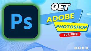 How to get Adobe Photoshop for FREE 2024 [upl. by Noynek]