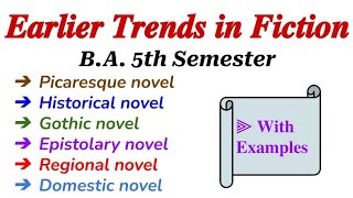 Earlier Trends in FictionBA 5th Semester Picaresque NovelRegional NovelEpistolary Novel [upl. by Anahpos]