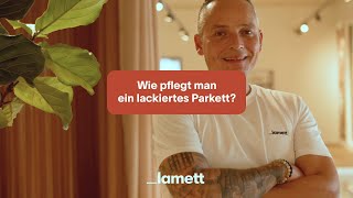 Lamett  Wie pflegt man ein lackiertes Parkett [upl. by Dempster]