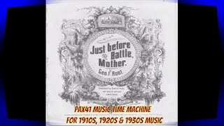 1900s Music  J W Myers  Just Before The Battle Mother  Civil War Song Pax41 [upl. by Nawud]