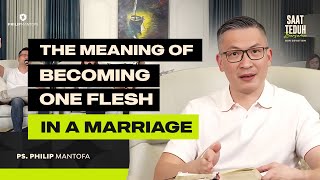 Saat Teduh Bersama  Our Devotion The Meaning of Becoming One Flesh in A Marriage Philip Mantofa [upl. by Bugbee487]