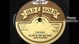 Elias amp His Zigzag Jive Flutes  Tom Hark [upl. by Moorish465]