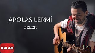 Felek  Apolas Lermi Official Audio [upl. by Gorrono977]