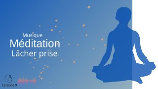 Méditation Lâcher Prise Calme Profond Musique Pour évacuer le Stress [upl. by Nwahsak]