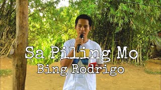 Sa piling mo  Bing Rodrigo Jesrack Evangelista [upl. by Antonina]