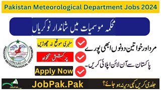 Pakistan Meteorological Department Jobs 2024 Apply OnlinePakistan Government Jobsnew jobs 2025 [upl. by Anner]