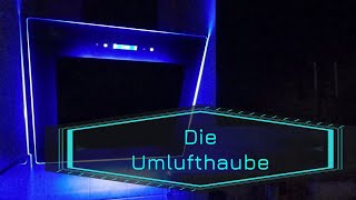 Die Umlufthaube [upl. by Leelaj]