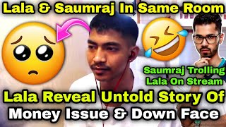 Lala Untold Story Of His Down Face amp Money Issue For Crate Opening 🥹Lala amp Saumraj In Same Room 😮💛 [upl. by Ynttirb]