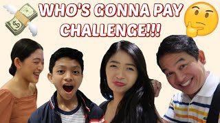 WHOS GONNA PAY CHALLENGE  Aulie Secerio [upl. by Iand]