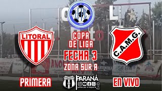 LITORAL VS ATLETICO MARIA GRANDE  COPA DE LA LIGA PARANA CAMPAÑA ZONA SUR A FECHA 3 PRIMERA DIV [upl. by Urial]