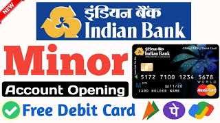 Indian Bank Minor Account Opening  How to Open Indian Bank Minor Account  Minor Account Opening [upl. by Donohue]