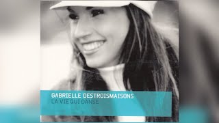 Gabrielle Destroismaisons  Suivre Létoile [upl. by Nylirrehs]