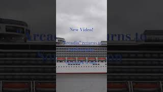 New Video quotArcadiaquot returns to Southampton short pandocruises cruiseship southampton shorts [upl. by Ball]