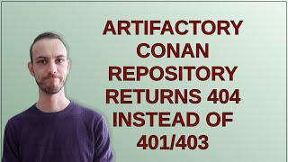 Artifactory conan repository returns 404 instead of 401403 [upl. by Eetnwahs794]